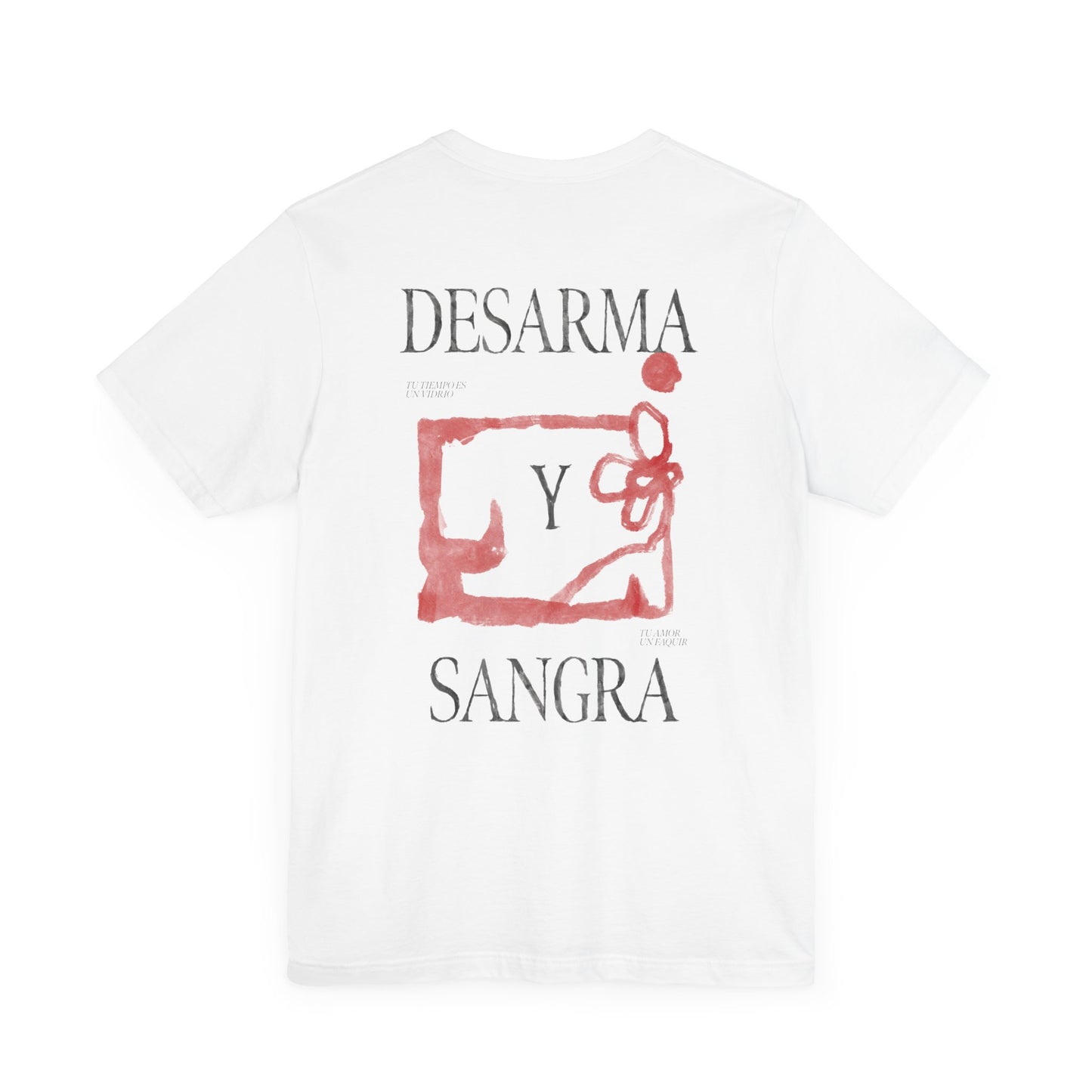 "Desarma y Sangra" - Short Sleeve Tee