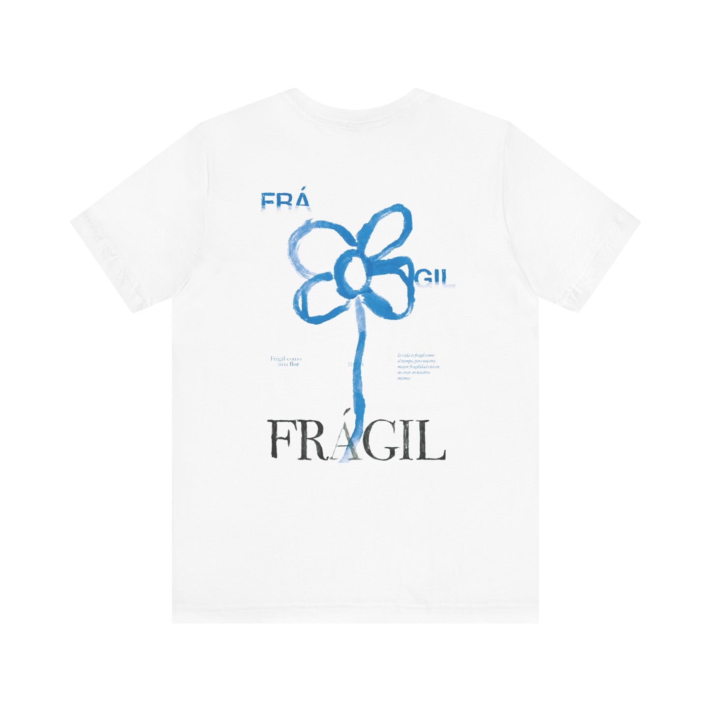 "Frágil Como una Flor" - Short Sleeve Tee